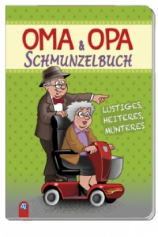 Oma & Opa Schmunzelbuch