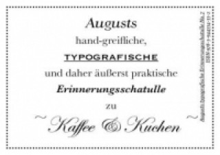 Augusts Erinnerungsschatulle Kaffee und Kuchen, m. 40 Beilage