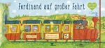 Ferdinand auf großer Fahrt - Band 1