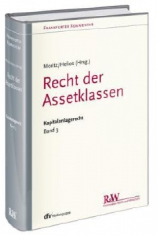Frankfurter Kommentar zum Kapitalanlagerecht (KAR). Bd.3