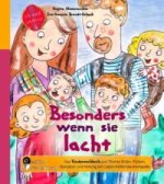 Besonders wenn sie lacht - Das Kindersachbuch zum Thema Stillen, Füttern, Operation und Heilung bei Lippen-Kiefer-Gaumenspalte