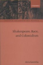 Shakespeare, Race, and Colonialism