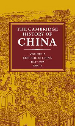 Cambridge History of China: Volume 13, Republican China 1912-1949, Part 2