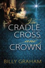 Cradle, Cross, and Crown