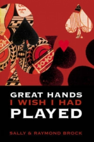 Great Hands I Wish I Had Played