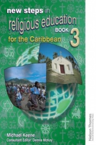 New Steps in Religious Education for the Caribbean Book 3