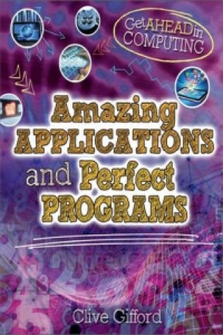 Get Ahead in Computing: Amazing Applications & Perfect Programs