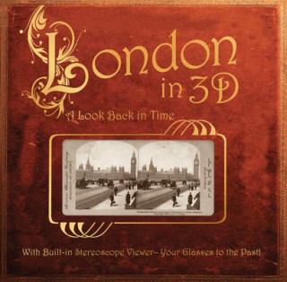 London in 3D: a Look Back in Time