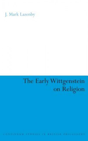 Early Wittgenstein on Religion