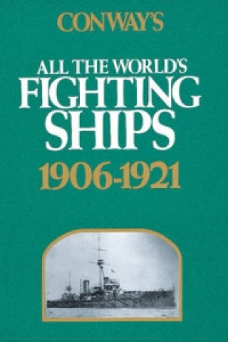 Conway's All the World's Fighting Ships, 1906-1921