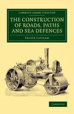 Construction of Roads, Paths and Sea Defences