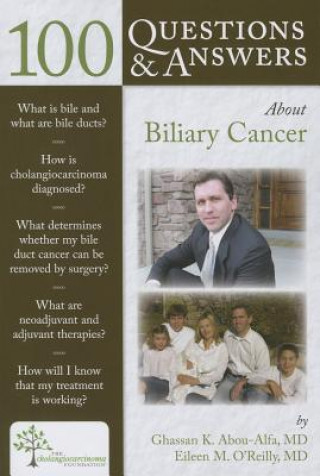 100 Questions  &  Answers About Biliary Cancer