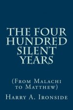 Four Hundred Silent Years