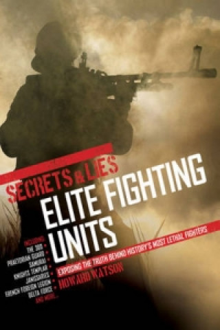 Secrets & Lies: Elite Fighting Units