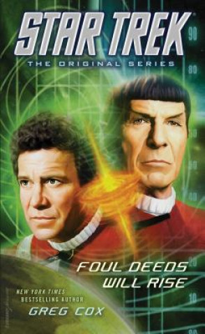 Star Trek: the Original Series: Foul Deeds Will Rise