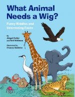 What Animal Needs a Wig?