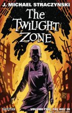 Twilight Zone Volume 2: The Way In
