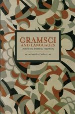 Gramsci And Languages: Unification, Diversity, Hegemony