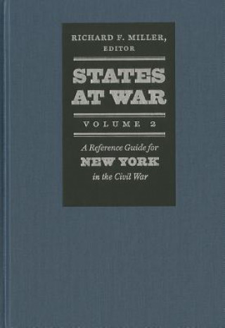 States at War, Volume 2 - A Reference Guide for New York in the Civil War