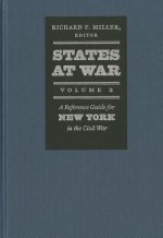 States at War, Volume 2 - A Reference Guide for New York in the Civil War