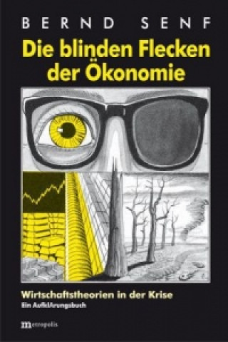 Die blinden Flecken der Ökonomie