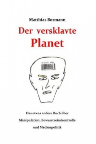 Der versklavte Planet