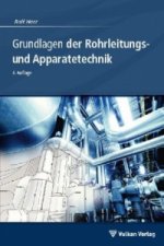 Grundlagen der Rohrleitungs- und Apparatetechnik