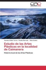 Estudio de Las Artes Plasticas En La Localidad de Caimanera