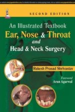 Illustrated Textbook: Ear, Nose & Throat and Head & Neck Surgery