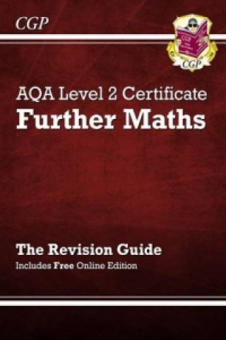 AQA Level 2 Certificate in Further Maths - Revision Guide (with online edition) (A*-C course)