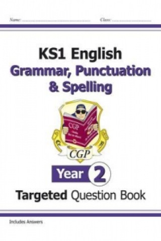 New KS1 English Year 2 Grammar, Punctuation & Spelling Targeted Question Book (with Answers)