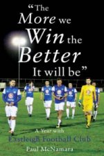 'The More We Win, The Better It Will Be'