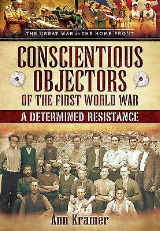 Conscientious Objectors of the First World War