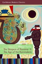 Sleepers of Roraima & The Age of the Rainmakers