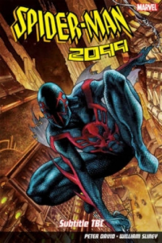 Spider-man 2099 Vol. 1: Out Of Time