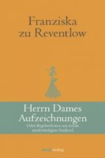 Herrn Dames Aufzeichnungen