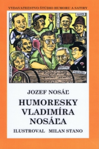Humoresky Vladimíra Nosáľa - brož.