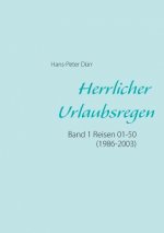 Herrlicher Urlaubsregen Band 1