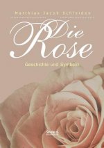 Die Rose