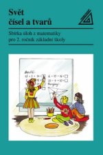 Svět čísel a tvarů  - Matematika pro 2. ročník základní školy – Sbírka úloh