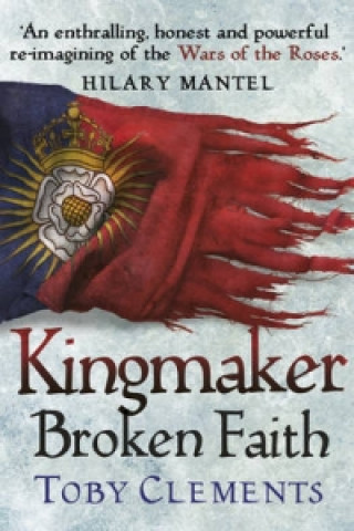 Kingmaker: Broken Faith (Toby Clements)(Miękka)