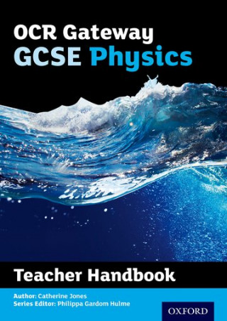 OCR Gateway GCSE Physics Teacher Handbook