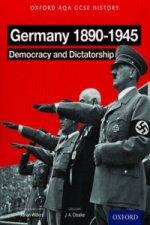 Oxford AQA History for GCSE: Germany 1890-1945: Democracy and Dictatorship