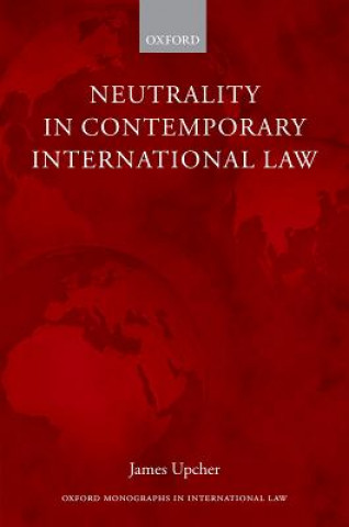 Neutrality in Contemporary International Law