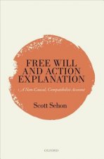 Free Will and Action Explanation