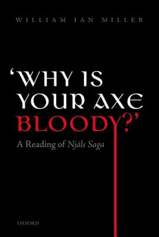 'Why is Your Axe Bloody?