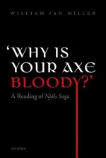 'Why is Your Axe Bloody?