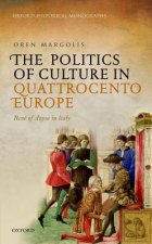 Politics of Culture in Quattrocento Europe