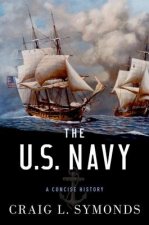 U.S. Navy: A Concise History