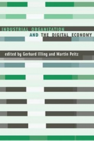 Industrial Organization and the Digital Economy